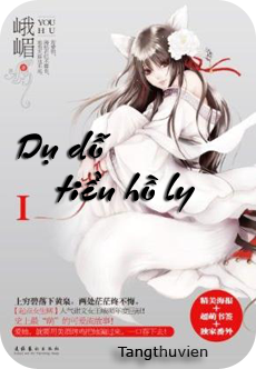 Dụ Dỗ Tiểu Hồ Ly